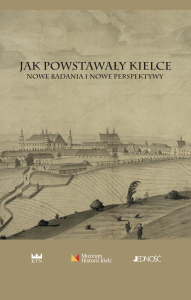 jak_powstaly_kielce