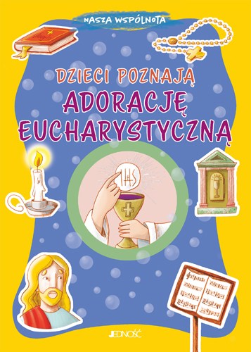 dzieci_poznaja_adoracje_eucharystyczna_max